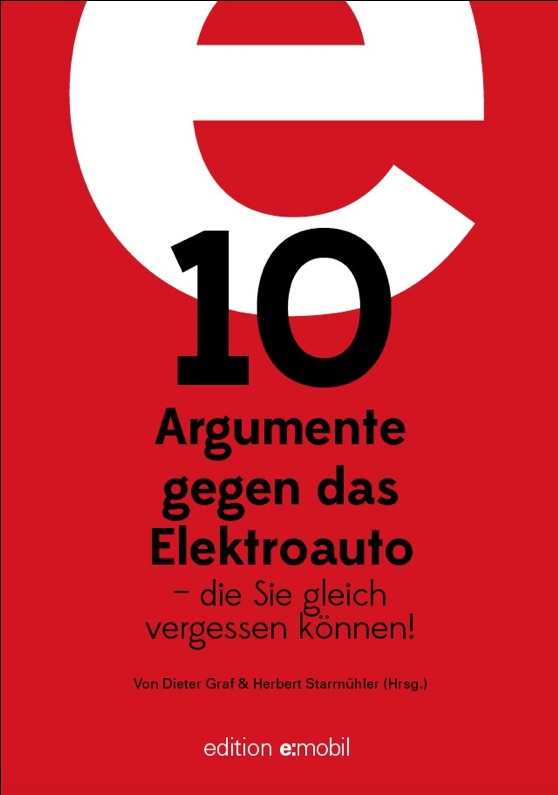 10 Argumente gegen das Elektroauto, eine gelungene Übersicht für alle Interessierten