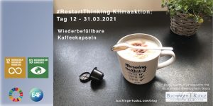 #RestartThinking Klimaaktion von Buchinger|Kuduz - 30 Tage Veränderung - Tag 12