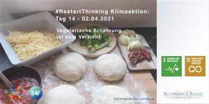 #RestartThinking Klimaaktion von Buchinger|Kuduz - 30 Tage Veränderung - Tag 14