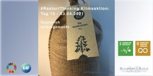 #RestartThinking Klimaaktion von Buchinger|Kuduz - 30 Tage Veränderung - Tag 15