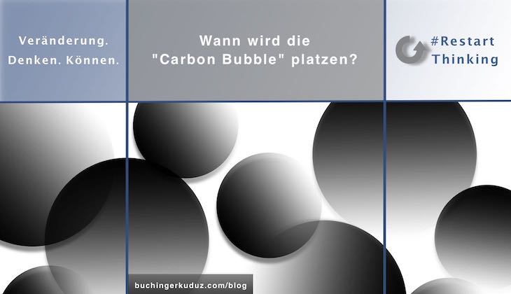Was ist die Carbon Bubble und wann wird sie platzen?