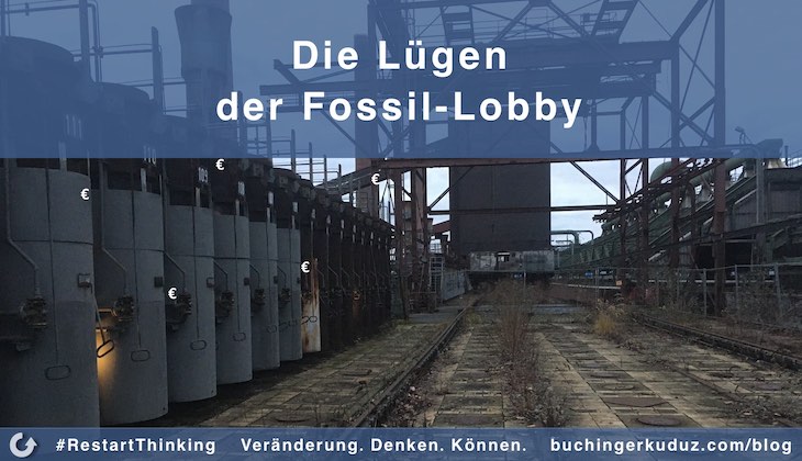 Die Lügen der Fossil-Lobby