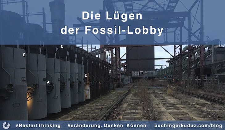 RestartThinking-Blog Die Lügen der Fossil-Lobby