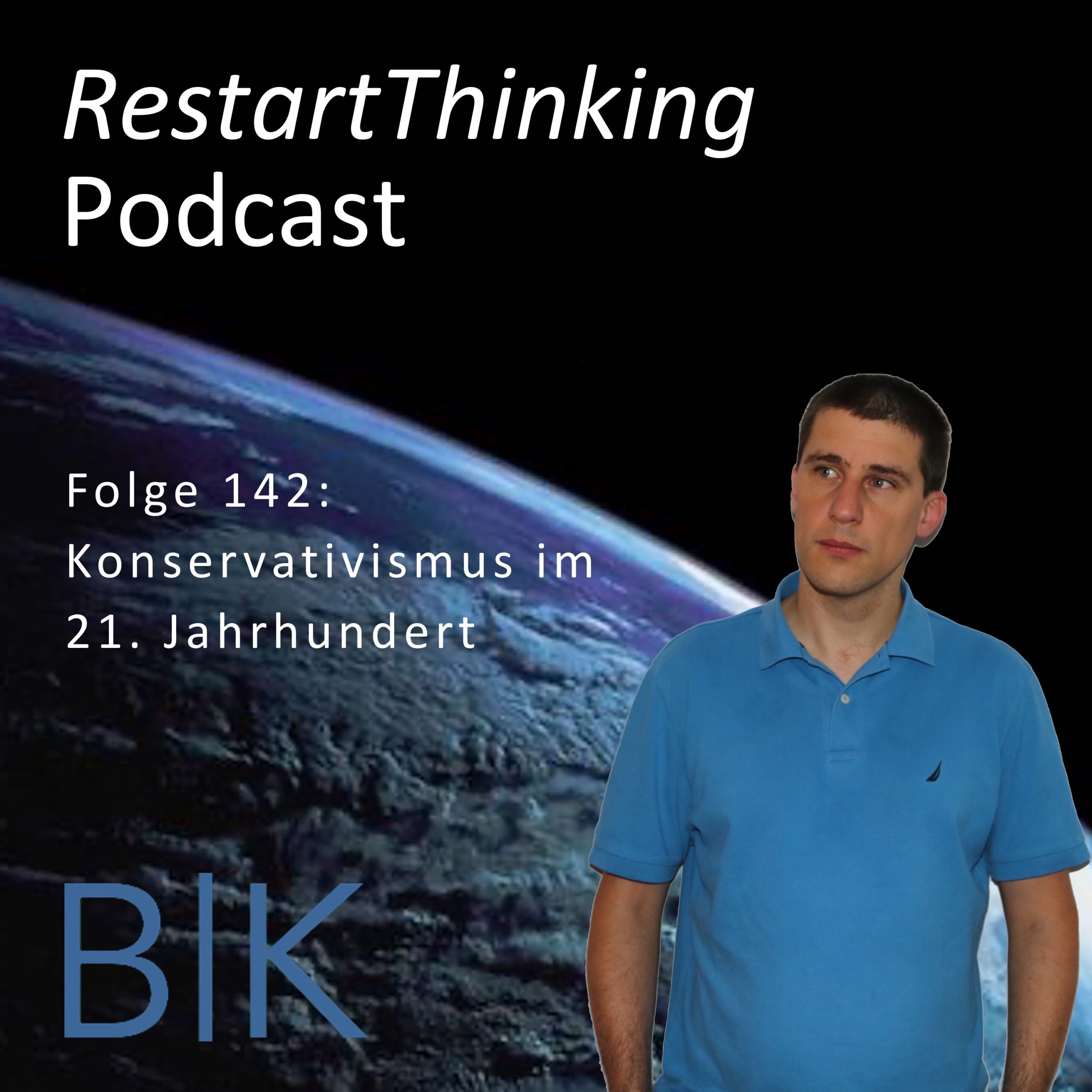 RestartThinking-Podcast Folge 142 – Konservativismus im 21. Jahrhundert