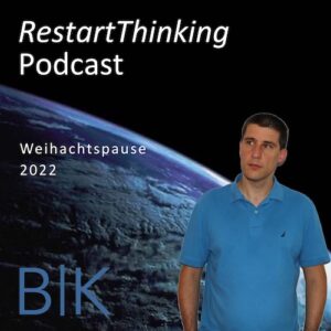 RestartThinking-Podcast – Weihachtspause 2022